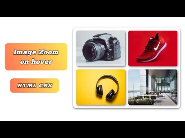 Zoom image on hover css