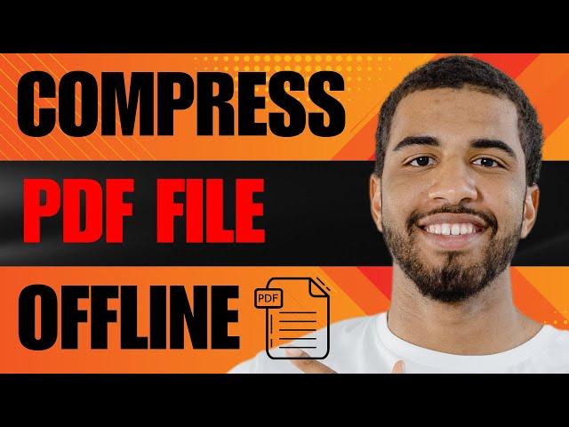 How to Compress PDF File Size Offline (2024)