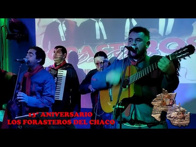 FOLKLORE EN VIVO 13° ANIVERSARIO - LOS FORASTEROS DEL CHACO - 2021