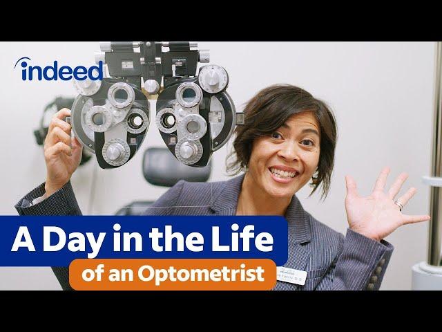 How to Become an Optometrist | A Day in the Life | Indeed