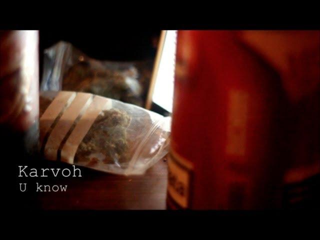 KARVOH - U Know  (OFFICIAL VIDEO)