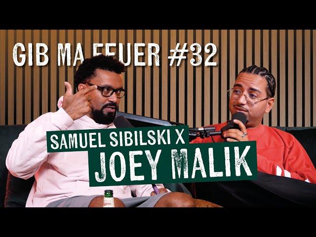 SAMUEL SIBILSKI : GIB MA FEUER #32 - JOEY MALIK ( DIE Comedy Show, Marbella, Nightwash, Frauen uvm)