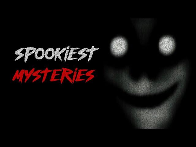 2 Hours of the SPOOKIEST Mysteries