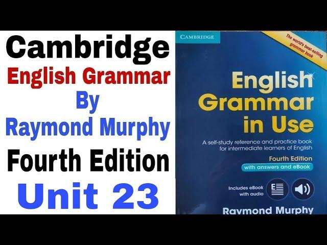 Unit 23 of Cambridge English Grammar by English Family 87 | English Grammar by Raymond Murphy