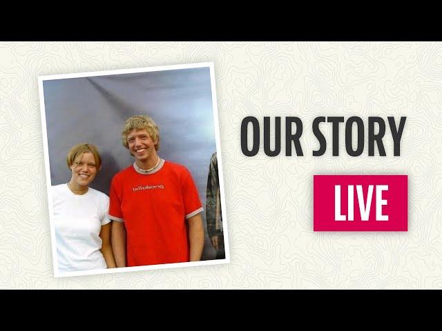 Our Story Live