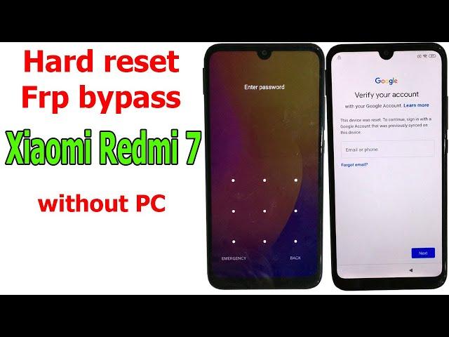 Hard Reset and Bypass FRP Google Account Xiaomi Redmi 7 without PC