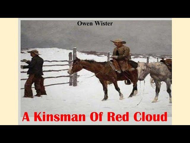 Learn English Through Story - A Kinsman Of Red Cloud by Owen Wister