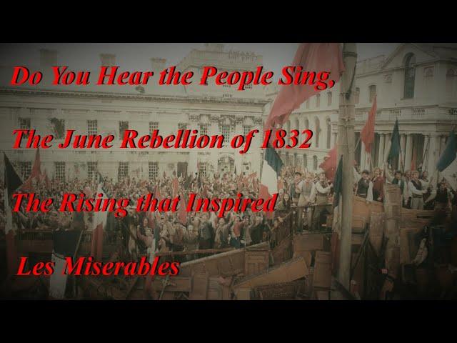 The June Rebellion 1832, the Rising the Inspired Les Miserables