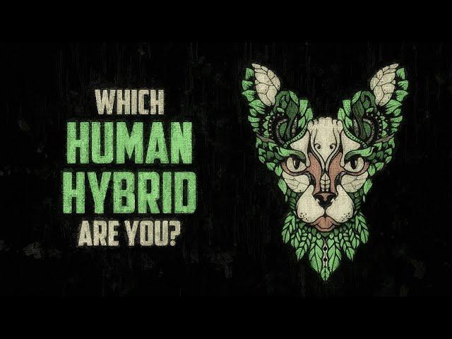 Which Human-Hybrid Creature Are You?