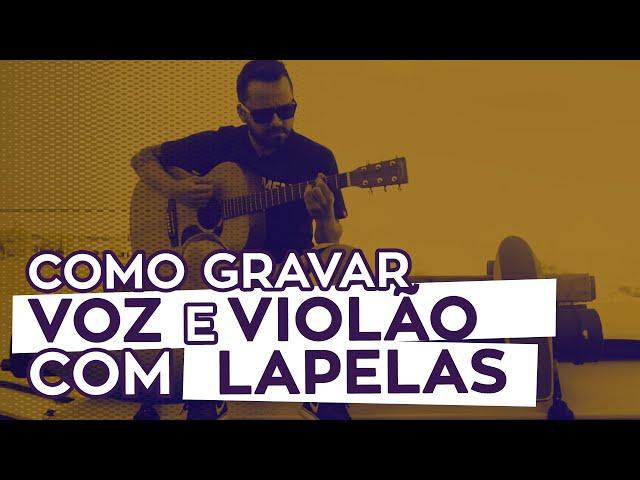 Como gravar Voz e Violão com microfones lapela - Gravando Lucas Black