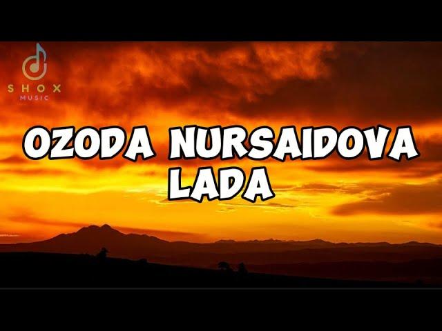 Ozoda Nursaidova - Lada (lyrics) | Озода Нурсаидова - Лада (лирикс). from @yoola_RizaNova