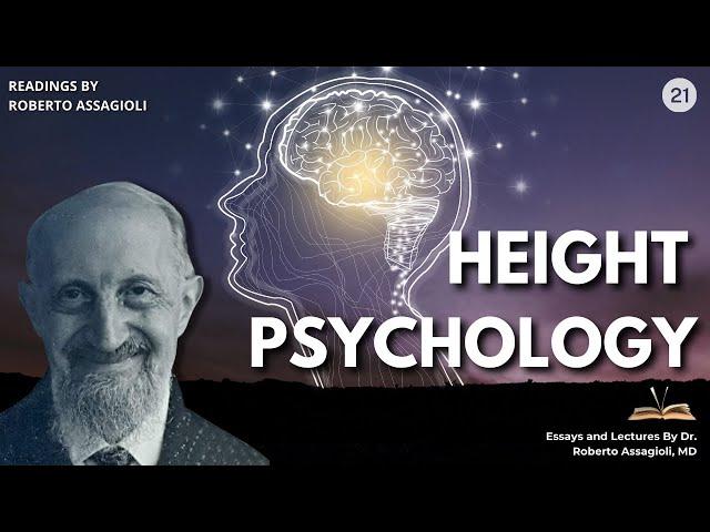 Unlocking Your Higher Self: Roberto Assagioli’s Height Psychology Explained