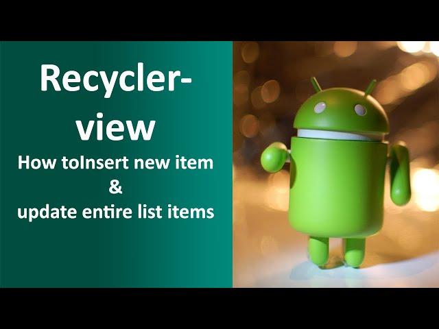 How to add new item in recyclerview and Update entire List | RecyclerView | Android Tutorial | Hindi