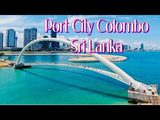 Port City | Colombo | Sri Lanka | Travel Guide | 2023