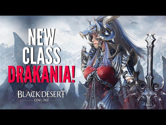 Black Desert Online DRAKANIA - Everything We Know About This New Class! (MMORPG PC 2022)