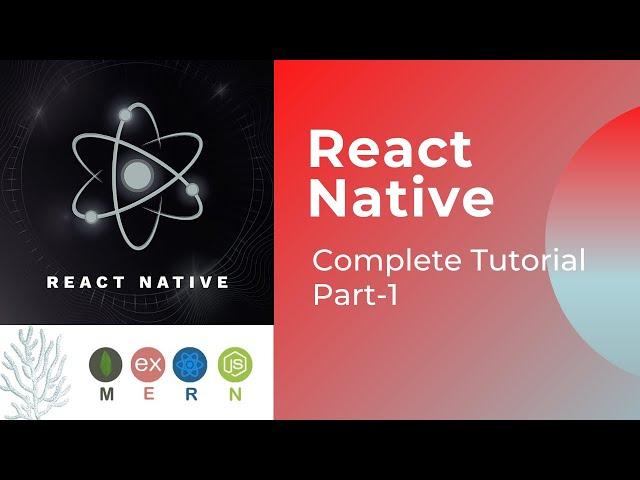 React Native Complete Tutorial #1 | MERN Stack | Mobile App Development