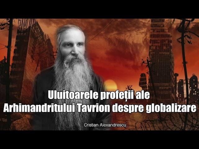 Uluitoarele profeții ale  Sf Tavrion  despre globalizare. America va fi neputincioasă în fața Rusiei