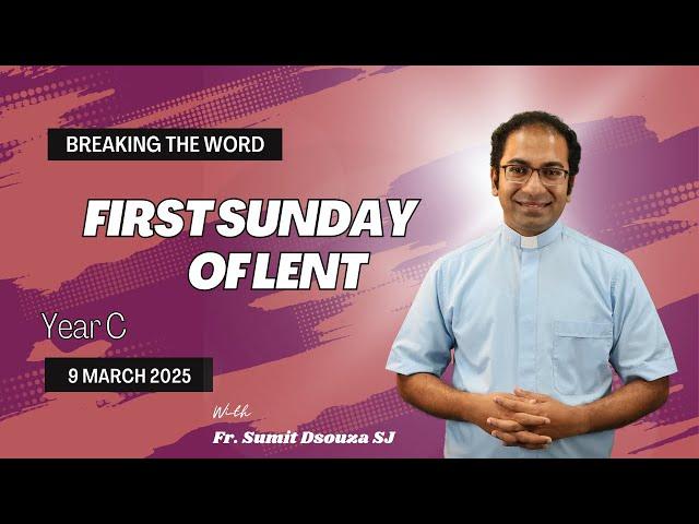 Homily 1st Sunday of Lent Year C I Homily 9 March 2025 Year C