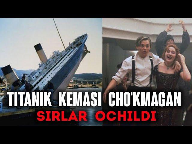 TITANIK KEMASI CHO'KMAGAN | SIRLAR OCHILDI