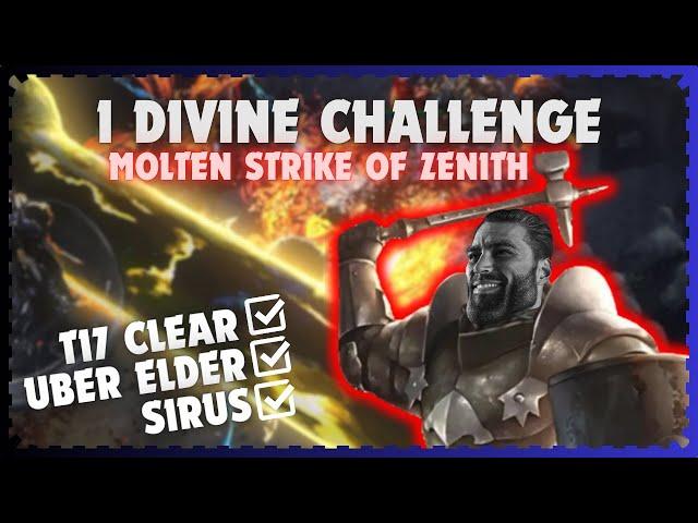 T17, Uber Elder! Molten Strike of Zenith JUGG - 1 Div (164c) Challenge | PoE 3.25 Settlers