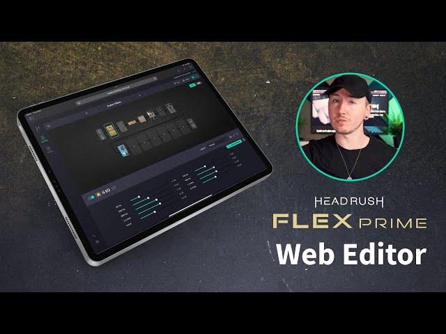 HeadRush | Editing Rigs with the NEW Web Editor