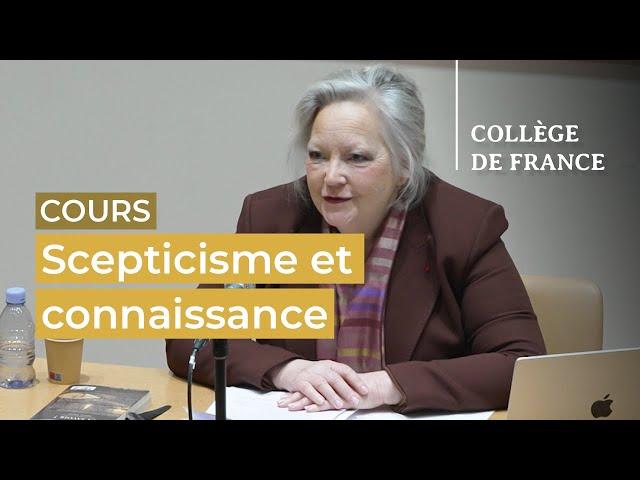 Scepticisme et connaissance : de nouveaux défis (4) - Claudine Tiercelin (2022-2023)