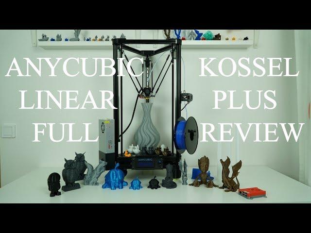 Anycubic kossel Linear Plus 3D printer full review and upgrades