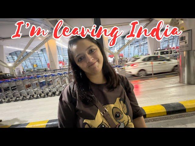 I am leaving India