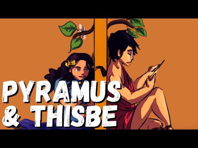 Pyramus & Thisbe - Greek Mythology Love Stories