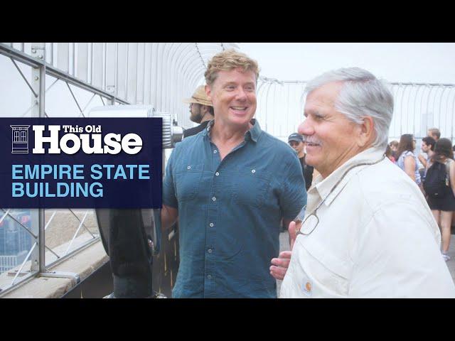 Empire State Tour | This Old House