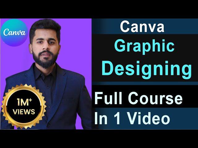 Free Canva Graphic Design Course for Beginners | FULL Canva Tutorial 2023