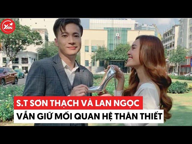 Lan Ngọc thân thiết với S.T Sơn Thạch, nhà trai biết rõ lịch trình “cô bạn thân”