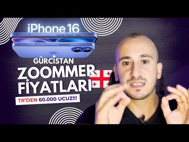 iPhone 16 Gürcistan ZOOMMER Fiyatları! PRO MAX 60.000 TL DAHA UCUZ!