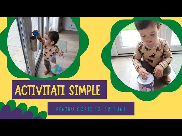 ACTIVITATI SIMPLE PENTRU COPII 12-18 LUNI |  USOARE, EDUCATIVE SI IEFTINE