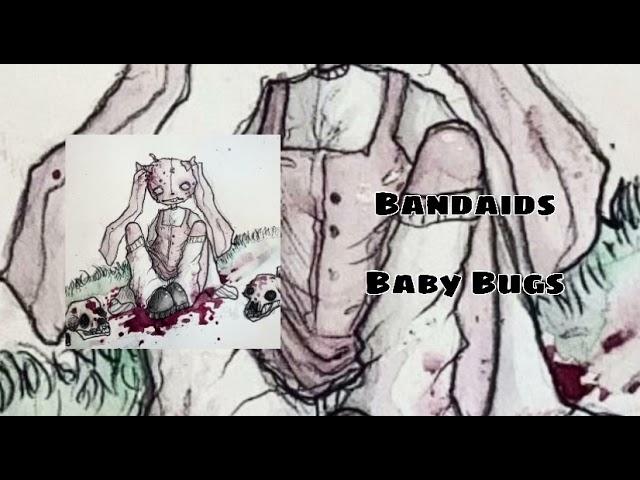 Bandaids - Baby Bugs