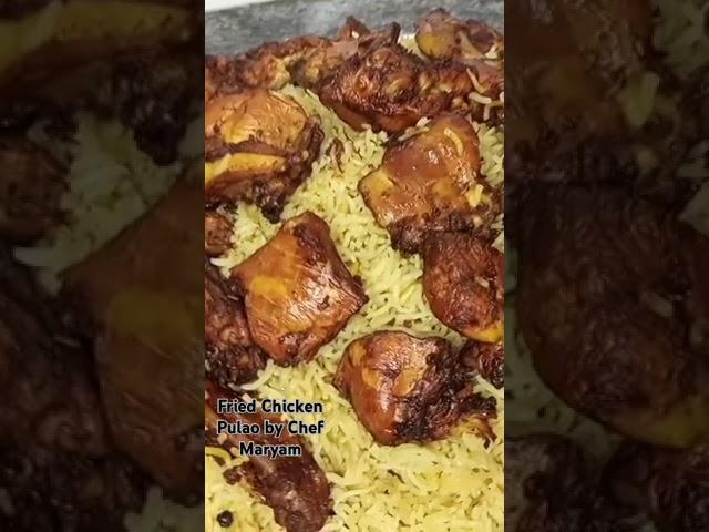 Fried Chicken Pulao | Easy Tasty Pulao | By Chef Maryam#food #cooking #trending #viralvideo