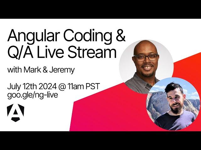 Live coding and Q/A with the Angular Team | July 2024