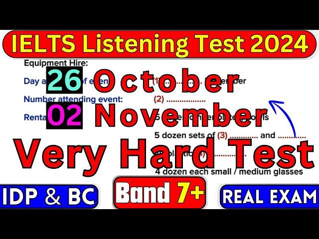 MOST CHALLENGING 26 OCTOBER & 2 NOVEMBER 2024 IELTS LISTENING TEST WITH ANSWERS | IELTS LISTENING