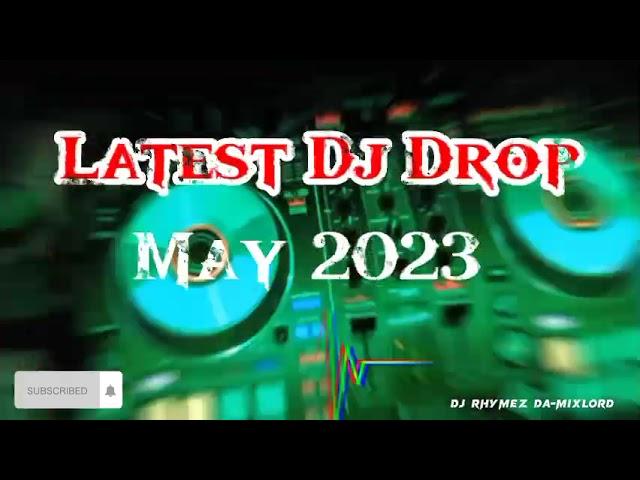 Latest Dj Drop May2023 (Professional Dj sound Effects)