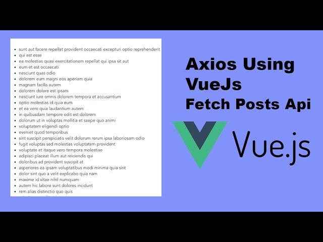 Axios Using Vuejs - Fetch Posts From Api