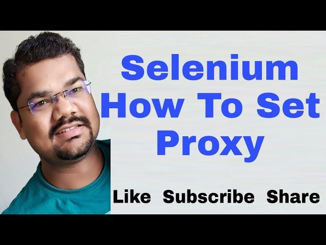 How To Set Proxy in Selenium Webdriver Java | Selenium Proxy Authentication | Selenium Proxy Setting