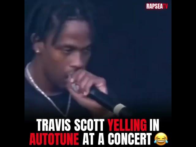 Travis Scott Yelling In Autotune At A Concert 