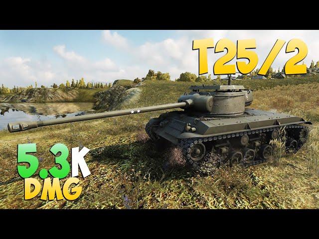 T25/2 - 4 Frags 5.3K Damage - Raw! - World Of Tanks