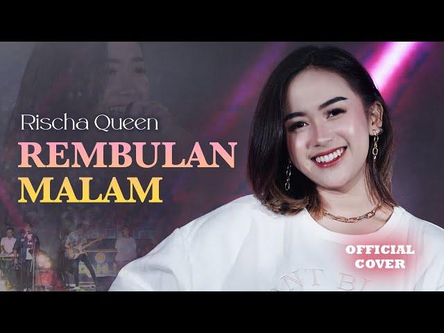 Rischa Queen - Rembulan Malam (Live Music)