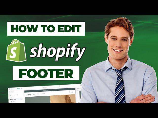 How to Edit Your Shopify Footer in 2023 (EASY WAY)