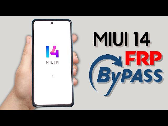 XIAOMI MIUI 14 - ANDROID 13 BYPASS GOOGLE ACCOUNT (FRP LOCK) 2024 | REDMI MIUI 14 FRP BYPASS 2024 |