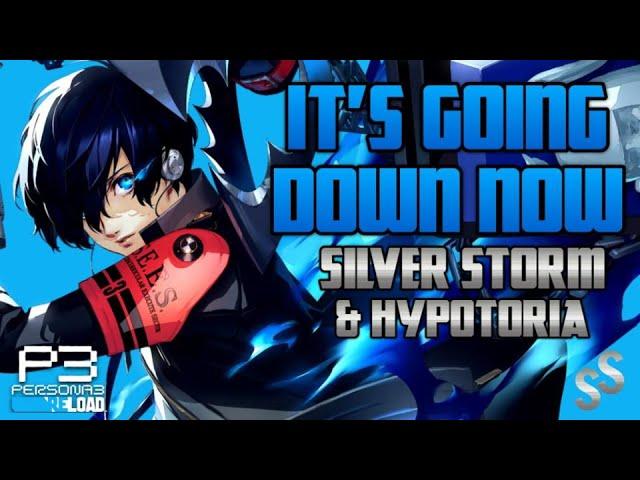 Persona 3 Reload: It's Going Down Now (Rock Cover) | Silver Storm feat. @Hypotoria