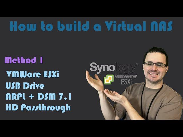 Creating a Virtual Synology NAS - ESXi + USB Drive + ARPL + DSM 7.1 + HD Passthrough