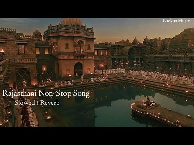 Rajasthani non-stop Song ️|| Lofi Version|| Nickus music