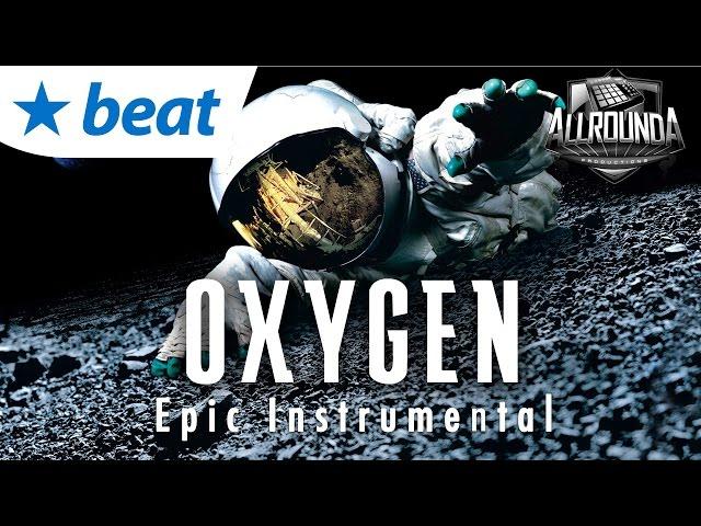 Epic Atmospheric Rap Beat 2016 x Dark Hip Hop Instrumental 2016 - OXYGEN - Free DL